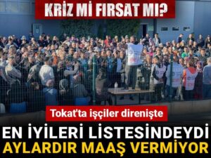 tokatta isciler direniyor turkiyenin en iyileri arasinda ama iscilere aylardir maas vermiyor CXeYZId9.jpg